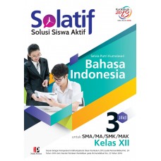 SOLATIF Bahasa Indonesia SMA/MA/SMK/MAK Kelas Xll